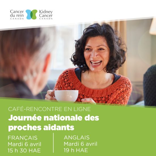 Cancer du rein Canada : Café-rencontre pour les aidants - 6 avril 2021
